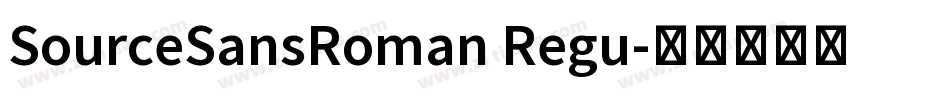 SourceSansRoman Regu字体转换